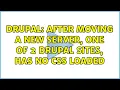 Drupal After moving a new server one of 2 Drupal sites has no css loaded