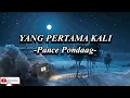 Pance Pondaag - Yang pertama kali (lirik)