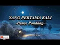 Download Lagu Pance Pondaag - Yang pertama kali (lirik)