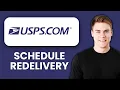 NEW How to Schedule Redelivery in USPS App 2025 Step-by-Step Delivery Management Guide