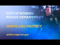 City of Rogers Police Department - Serve and Protect