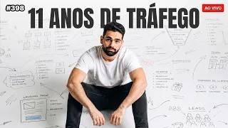 11 anos de hacks de tráfego pago em uma live | Live #398