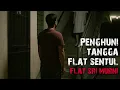 Download Lagu TANGGA FLAT SENTUL - TANGISAN DALAM BILIK HOTEL - SERAM KUARTERS
