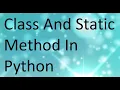 Class and Static Methods in Python