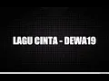 LAGU CINTA - DEWA19 (LIRIK)