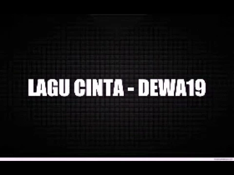 Download MP3 LAGU CINTA - DEWA19 (LIRIK)