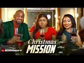 CHRISTMAS MISSION - RUTH KADIRI, DEZA THE GREAT, BIBI SONYE, NIGERIAN MOVIES 2025 LATEST FULL MOVIES
