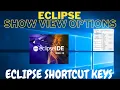 Eclipse show view options and Eclipse short cuts How to format the code using shortcuts