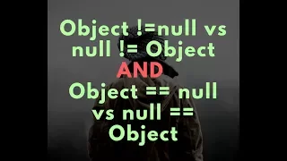 Object null vs null Object AND Object null vs null Object