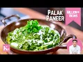 Palak Paneer Easy Restaurant Style Palak Paneer Kunal Kapur Winter Recipe in Hindi