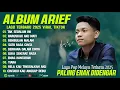 Download Lagu ARIEF PUTRA FULL ALBUM PILIHAN TERBAIK 2025 🔥 - TAK SEDALAM INI - MUSIK LAGU POP MELAYU TERBARU 2025