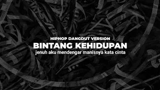 bintang kehidupan hipdut koplo version jenuh aku mendengar manisnya kata cinta