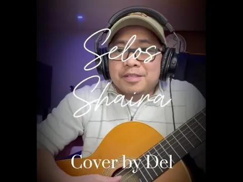 Download MP3 Selos (Shaira) Cover by Del