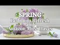 SPRING Bedroom Refresh Amazon Home Decor Must Haves