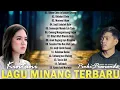 Download Lagu Lagu Minang Terbaru \u0026 Terpopuler enak didengar saat ini,Kintani, Pinki Prananda