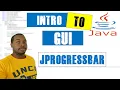 How To JProgressBar Intro to GUI in Java Part 9
