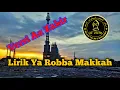 Download Lagu Lirik Ya Robba Makkah - Az zahir @sholawatanyuk