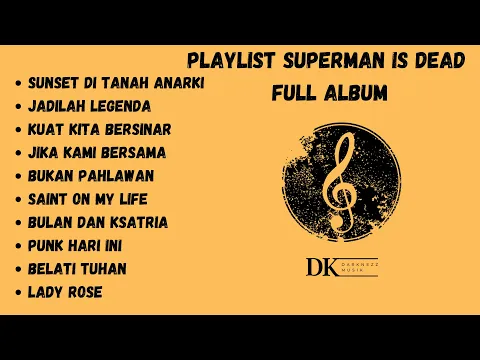 Download MP3 Superman Is Dead Full Album | Top Playlist Superman Is Dead | Kumpulan Lagu SID | Darknezz Musik