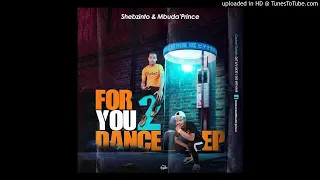 shebzinto u0026 mbudaprince iskibha ft dpatch u0026 dj perci