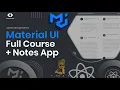 Material UI Full Course 2023 Build a Notes App from Scratch Material UI 5 MUI5