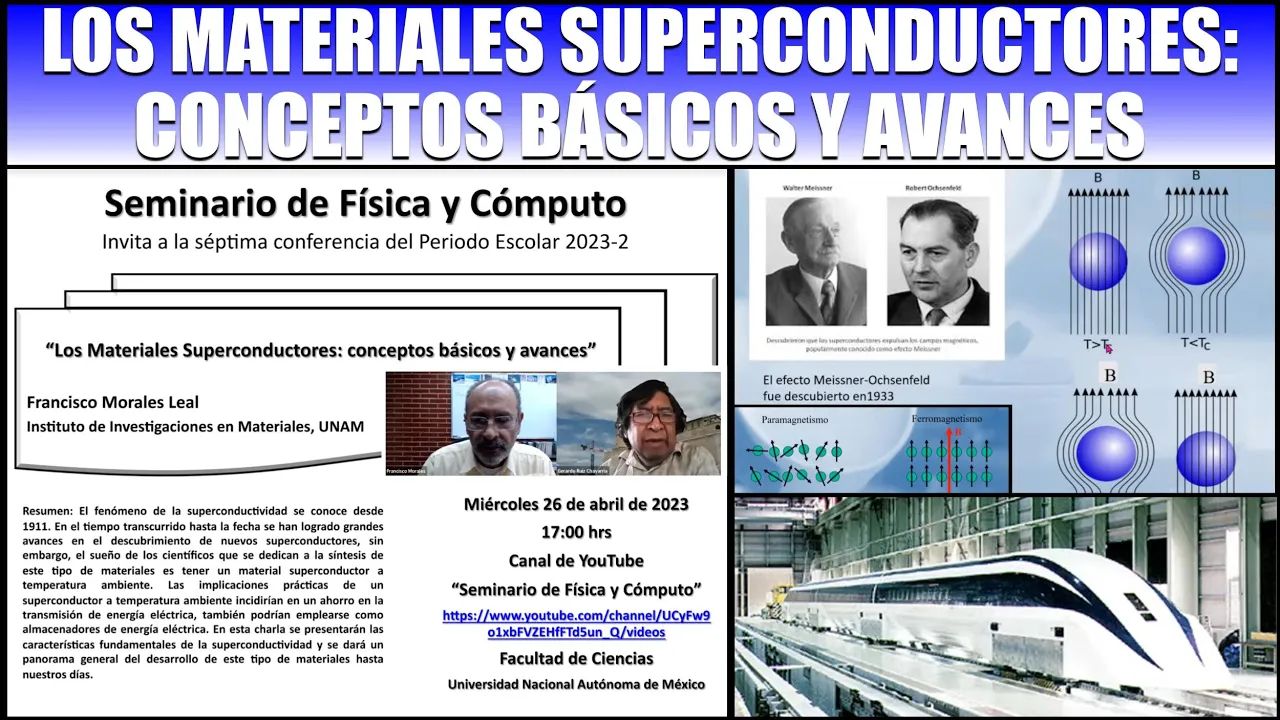 Los Materiales Superconductores: conceptos básicos y avances (Francisco Morales Leal)