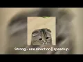 Download Lagu Strong - One Direction||Speed Up + Reverb