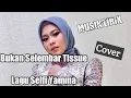 Download Lagu Bukan selembar tissue - Slefi Yama || cover lirik