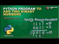 Python Program to Add Two Binary Numbers