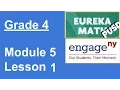 Eureka Math Grade 4 Module 5 Lesson 1