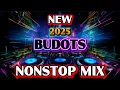 Download Lagu NEW 2025 BUDOTS NONSTOP MIX