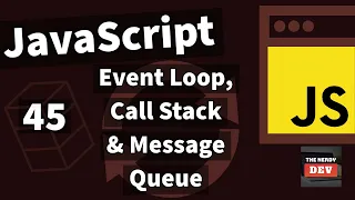 Demystifying JavaScript Tutorials For Beginners--The Event Loop Call Stack and the Message Queue