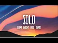 Download Lagu Clean Bandit - Solo ( MALE VERSION ) (AUDIO,LYRICS ) (NOT Official Video)
