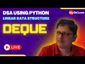 Deque Data Structure DSA using Python MySirG