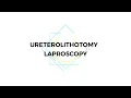 URETEROLITHOTOMY LAPROSCOPY
