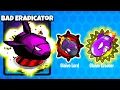 Tier 10 B A D ERADICATOR in BTD 6