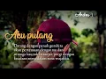 Download Lagu Story wa #Aku pulang.....