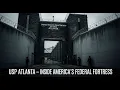 Inside United States Penitentiary Atlanta Dark Prison Documentary
