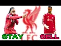 KEEP LOAN SELL - The Entire LIVERPOOL Squad in STAY or GO