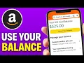 How to Correctly Use Your Amazon Gift Card Balance
