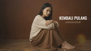 kembali pulang kangen band cover by aini