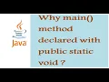 why main method of java is declared as public static void Cecret point