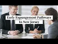 Early Pathway Expungements in New Jersey Rosenblum Law
