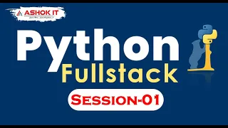 Python Fullstack SESSION - 1 Ashok IT