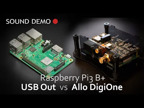 Download MP3 Raspberry Pi 3 USB out vs Allo DigiOne SPDIF out