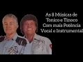 Download Lagu As 8 Músicas de Tonico e Tinoco Com Mais Potência Vocal e Instrumental