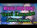 Download Lagu MENJAGA JODOH ORANG - SHINTA ARSINTA KARAOKE ORIGINAL AUDIO Kau Kirimkan Undangan #karaokekoplo