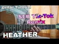 Heather - SEB (Tik-Tok Remix) // Easy Guitar Tutorial, Lesson, Chords,How to play