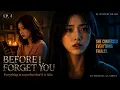 She Confessed Everything Before I Forget You EP 4 GL Mystery Drama