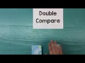 Double Compare