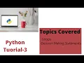 PYTHON TUTORIAL-3 LOOPS DECISION MAKING STATEMENTS